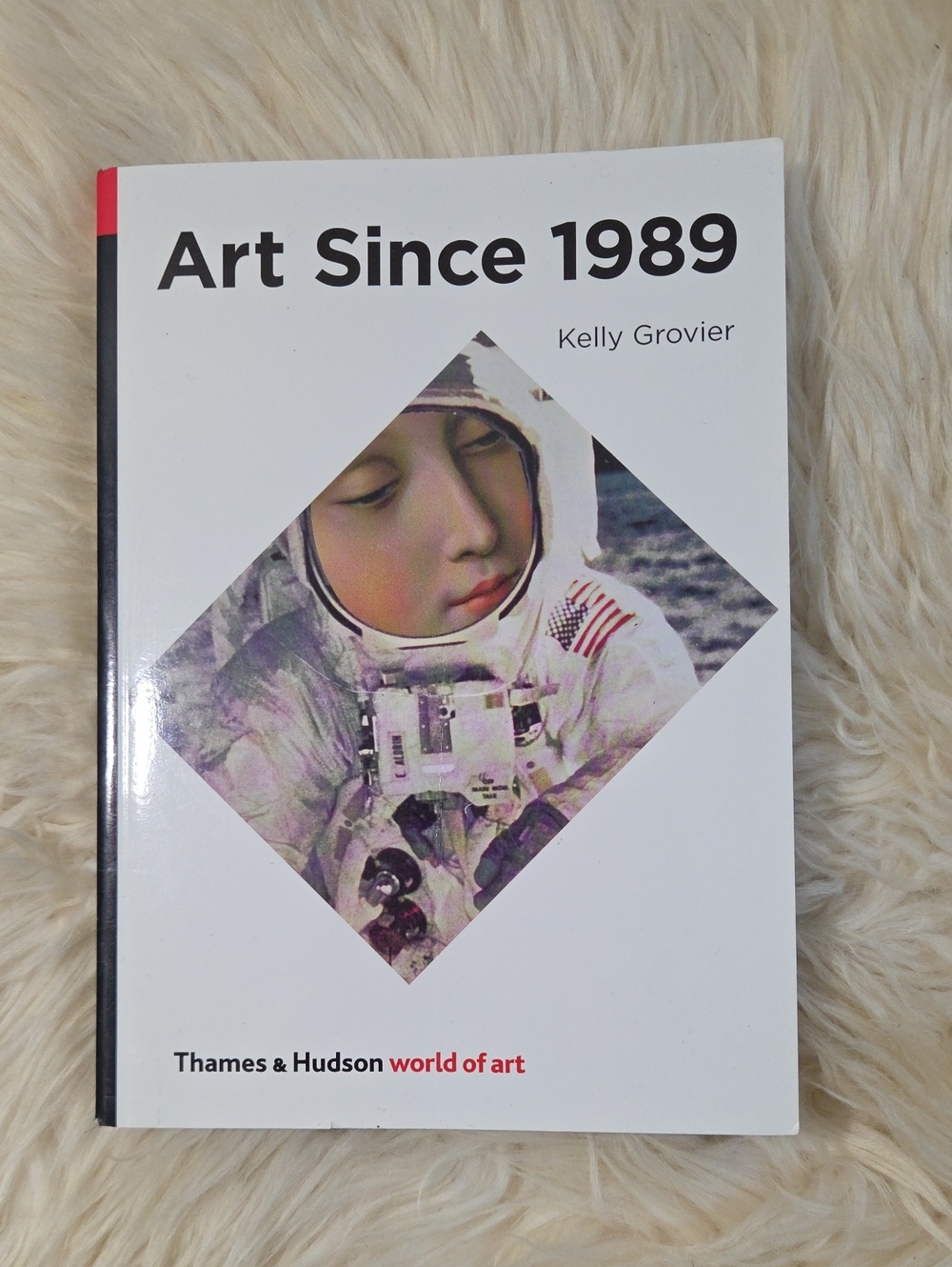 Art Since 1989 Kelly Grovier 2015 Thames Hudson World of Art Contemporary